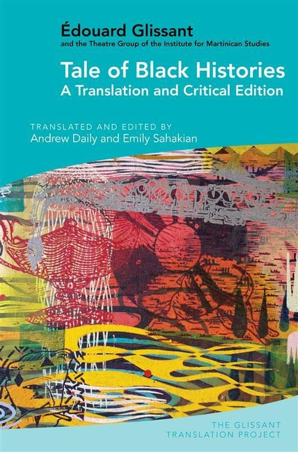 Tale of Black Histories: A Translation and Critical Edition - Ingram