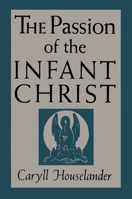 Passion of the Infant Christ - Ingram
