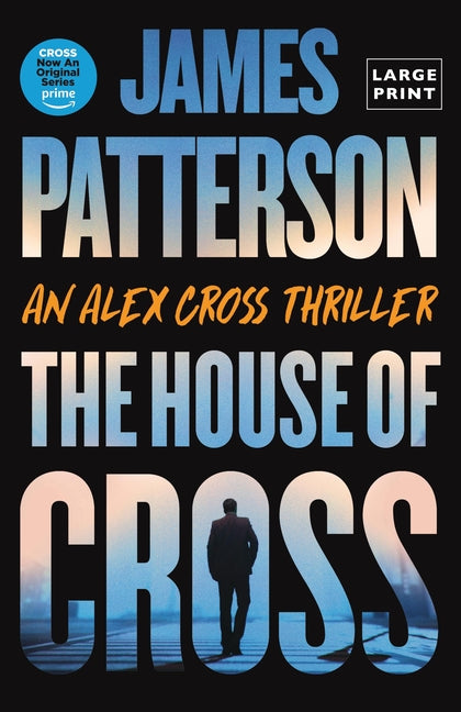 House of Cross: An Alex Cross Thriller - Ingram