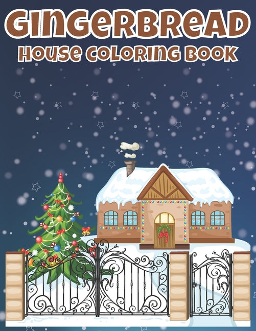 Gingerbread House Coloring Book: For all ages kids Featuring Cute Gingerbread Houses - Ingram