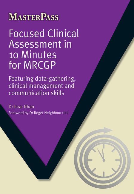 Focused Clinical Assessment in 10 Minutes for Mrcgp: Featuring Data-Gathering, Clinical Management and Communication Skills - Ingram