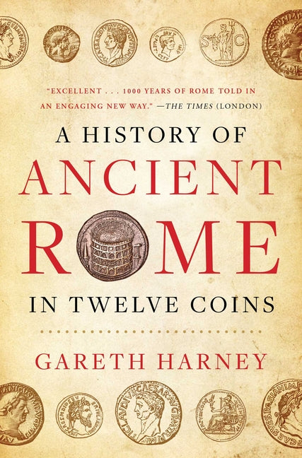 History of Ancient Rome in Twelve Coins - Ingram