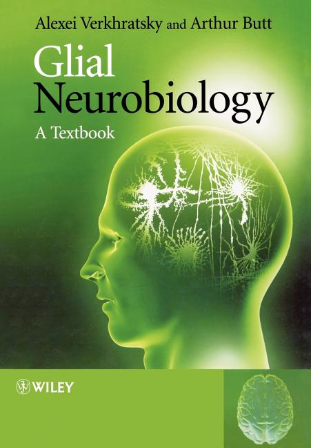 Glial Neurobiology: A Textbook - Ingram