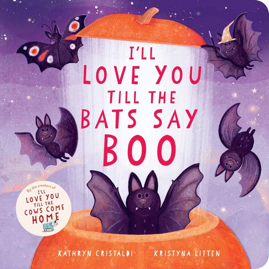 I'll Love You Till the Bats Say Boo - Ingram