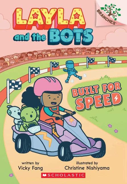 Built for Speed: A Branches Book (Layla and the Bots #2): Volume 2 - Ingram