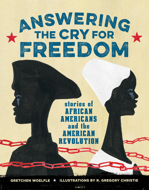 Answering the Cry for Freedom: Stories of African Americans and the American Revolution - Ingram