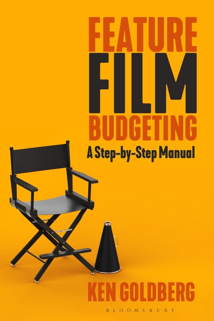 Feature Film Budgeting: A Step-By-Step Manual - Ingram