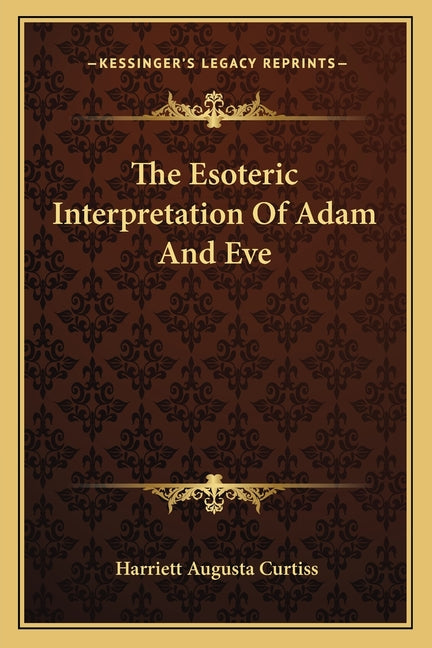 Esoteric Interpretation Of Adam And Eve - Ingram