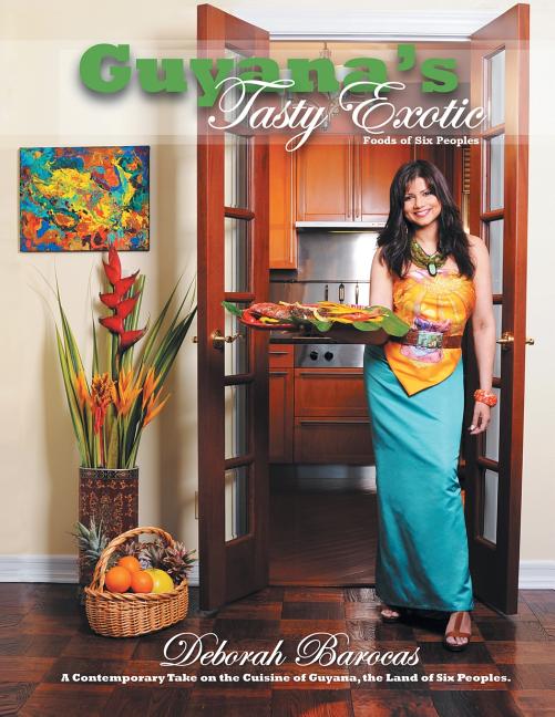 Guyana's Tasty Exotic: Foods of Six People - Ingram