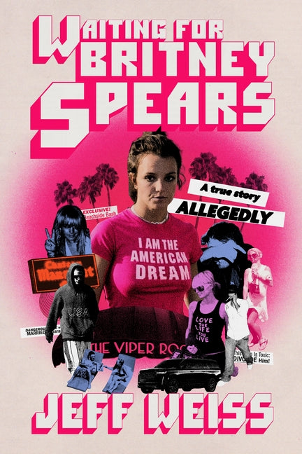 Waiting for Britney Spears: A True Story, Allegedly - Ingram