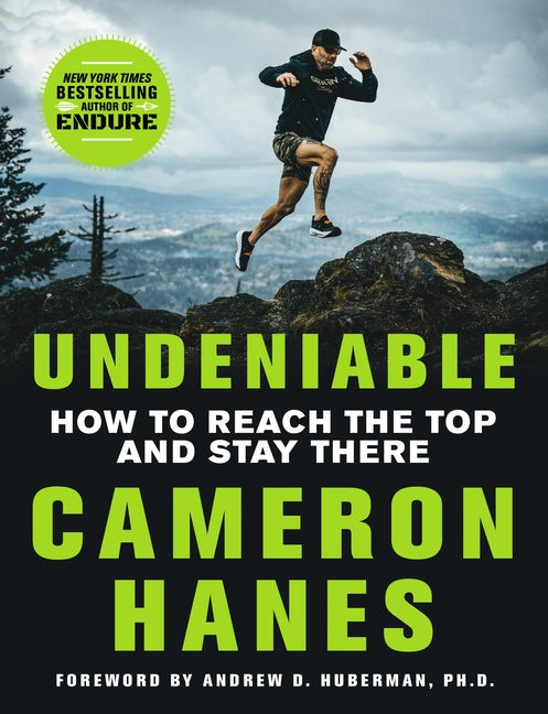 Undeniable: How to Reach the Top and Stay There - Ingram