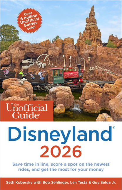 Unofficial Guide to Disneyland 2026 - Ingram