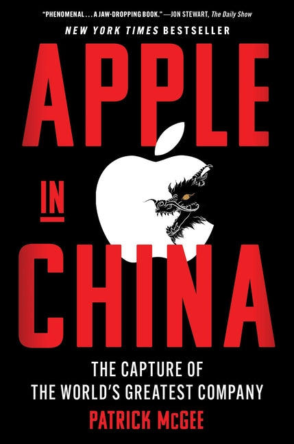 Apple in China: The Capture of the World's Greatest Company - Ingram
