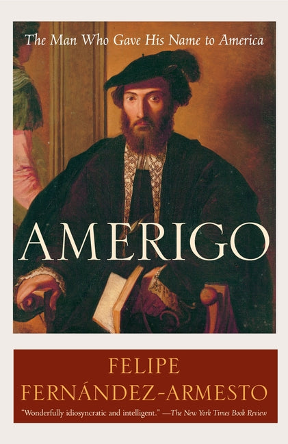 Amerigo: The Man Who Gave His Name to America - Ingram