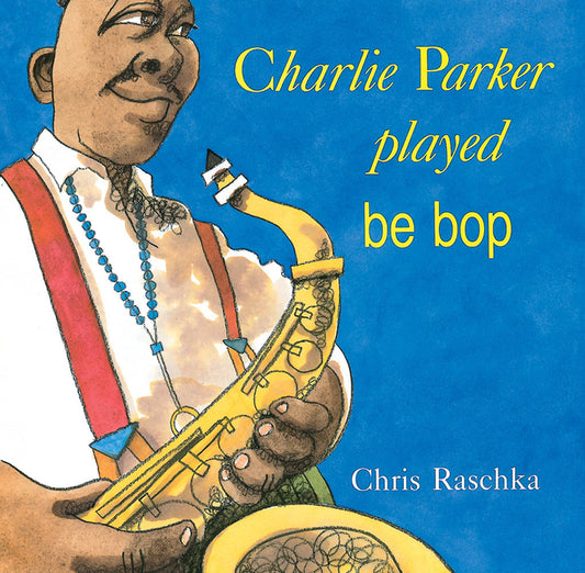 Charlie Parker Played Be Bop - Ingram