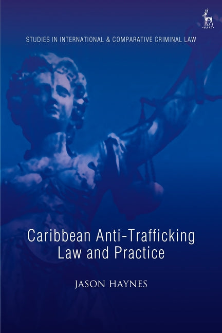 Caribbean Anti-Trafficking Law and Practice - Ingram