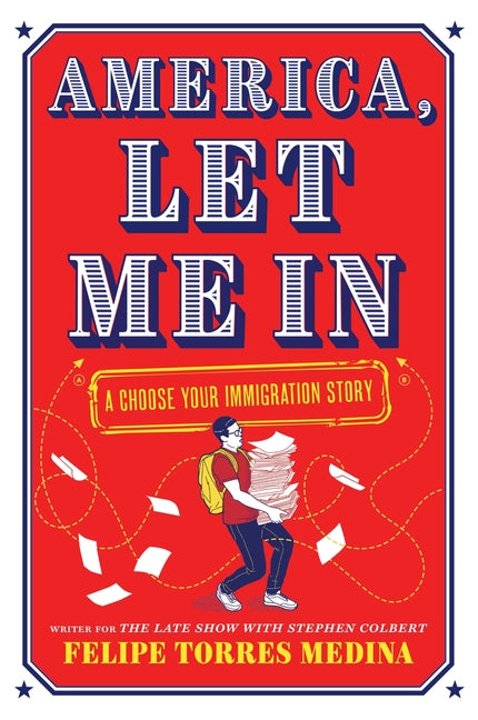 America, Let Me in: A Choose Your Immigration Story - Ingram