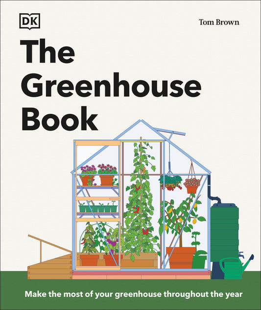 Greenhouse Book: Make the Most of Your Greenhouse Throughout the Year - Ingram