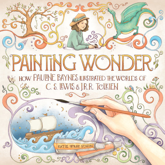 Painting Wonder: How Pauline Baynes Illustrated the Worlds of C. S. Lewis and J.R.R. Tolkien - Ingram