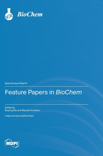 Feature Papers in BioChem - Ingram