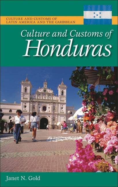 Culture and Customs of Honduras - Ingram