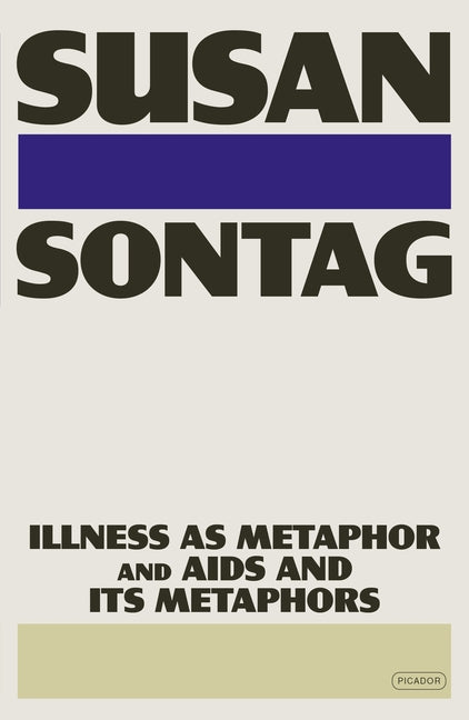 Illness as Metaphor and AIDS and Its Metaphors - Ingram