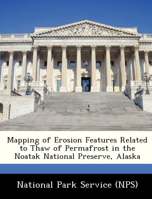 Mapping of Erosion Features Related to Thaw of Permafrost in the Noatak National Preserve, Alaska - Ingram