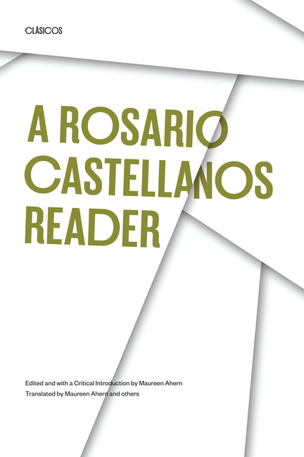 Rosario Castellanos Reader: An Anthology of Her Poetry, Short Fiction, Essays, and Drama - Ingram