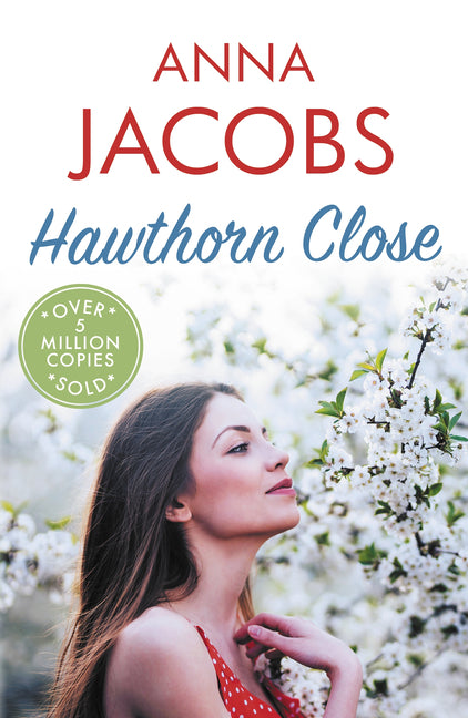 Hawthorn Close: A Heartfelt Story from the Multi-Million Copy Bestselling Author Anna Jacobs - Ingram