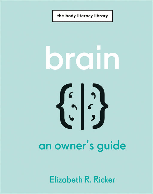 Brain: An Owner's Guide - Ingram
