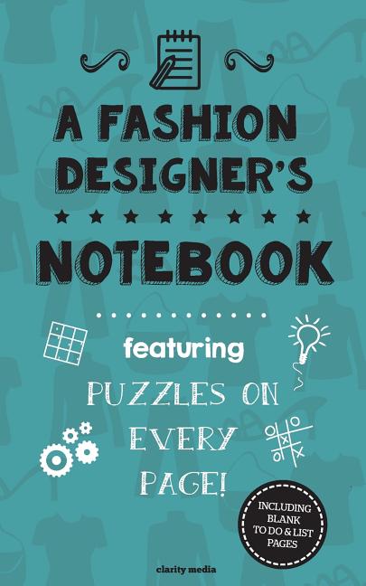 Fashion Designer's Notebook: Featuring 100 puzzles - Ingram