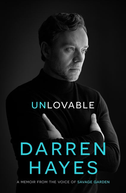 Unlovable: A Memoir from the Voice of Savage Garden - Ingram