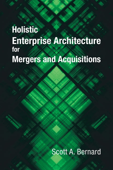 Holistic Enterprise Architecture for Mergers and Acquisitions - Ingram