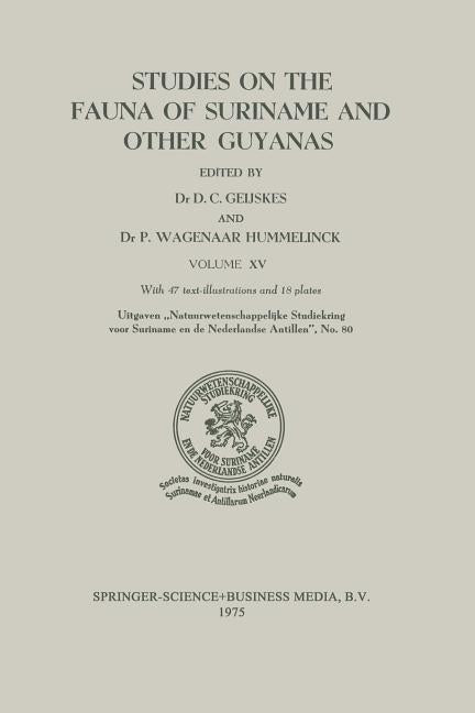 Studies on the Fauna of Suriname and Other Guyanas: Volume XV (1975) - Ingram
