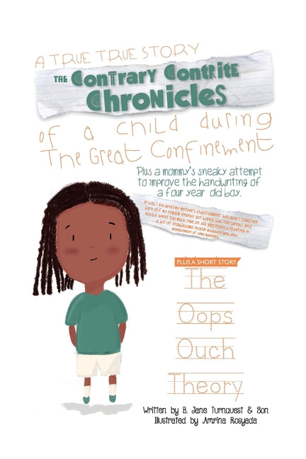 Contrary Contrite Chronicles of a Child during the Great Confinement - Ingram