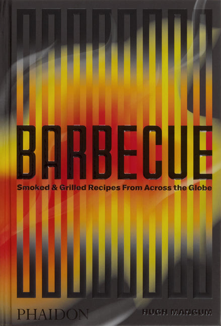 Barbecue: Smoked & Grilled Recipes from Across the Globe - Ingram