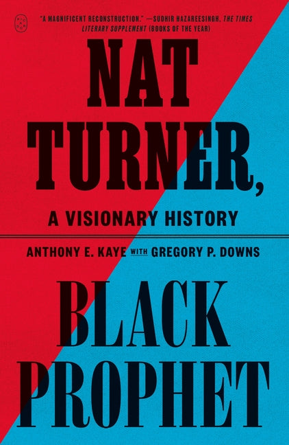 Nat Turner, Black Prophet: A Visionary History - Ingram