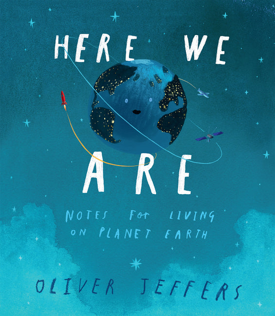 Here We Are: Notes for Living on Planet Earth - Ingram
