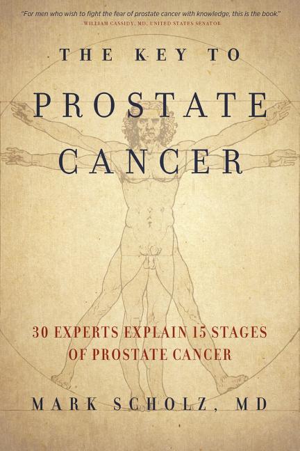 Key to Prostate Cancer: 30 Experts Explain 15 Stages of Prostate Cancer - Ingram