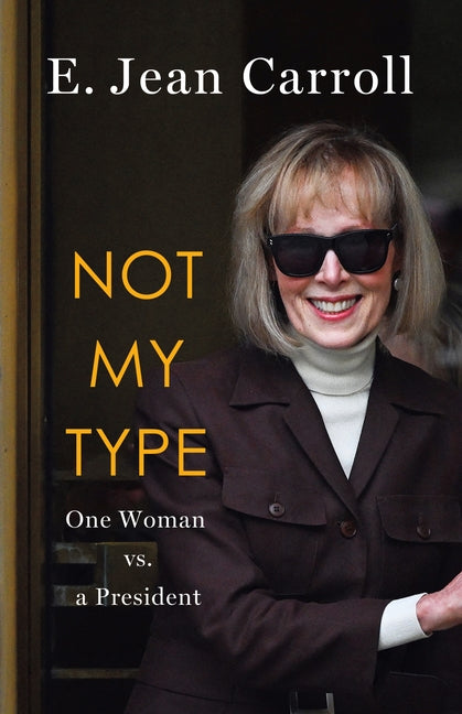 Not My Type: One Woman vs. a President - Ingram