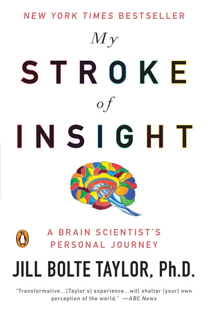 My Stroke of Insight: A Brain Scientist's Personal Journey - Ingram