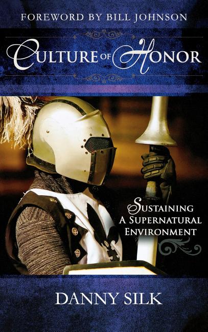 Culture of Honor: Sustaining a Supernatural Environment - Ingram