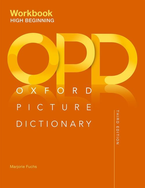 Oxford Picture Dictionary Third Edition: High-Beginning Workbook - Ingram