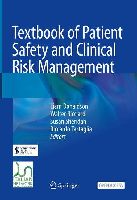 Textbook of Patient Safety and Clinical Risk Management (2021) - Ingram