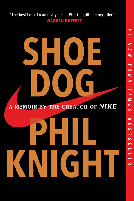 Shoe Dog: A Memoir by the Creator of Nike - Ingram