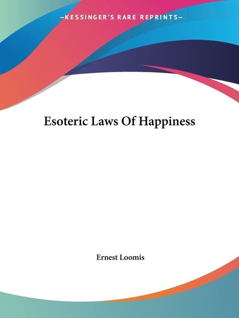 Esoteric Laws Of Happiness - Ingram
