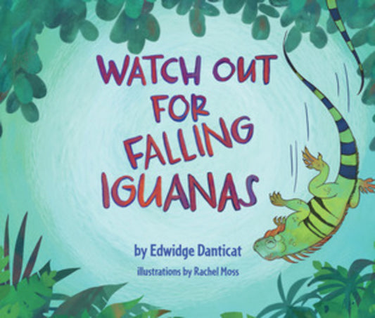Watch Out for Falling Iguanas: A Children's Picture Book - Ingram