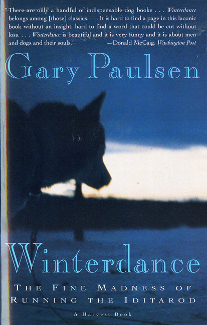 Winterdance: The Fine Madness of Running the Iditarod - Ingram