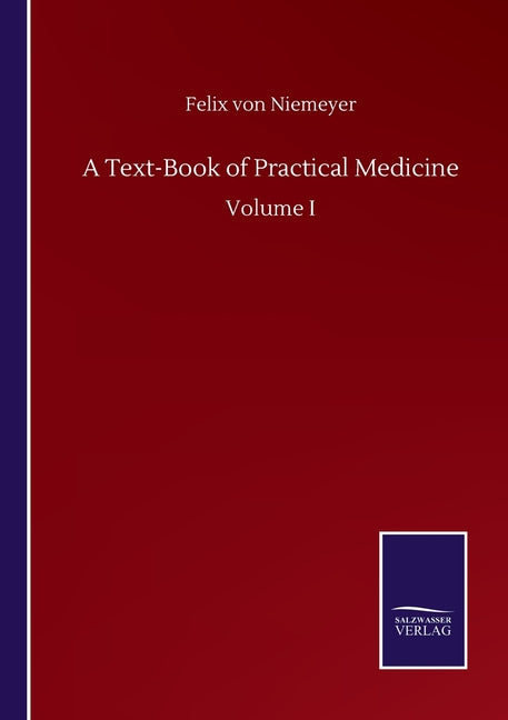 Text-Book of Practical Medicine: Volume I - Ingram