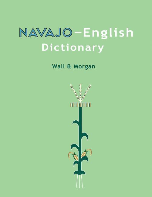 Navajo-English Dictionary - Ingram